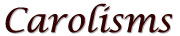 Carolisms